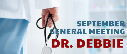 September General Meeting with Keynote Speaker Dr. Debbie