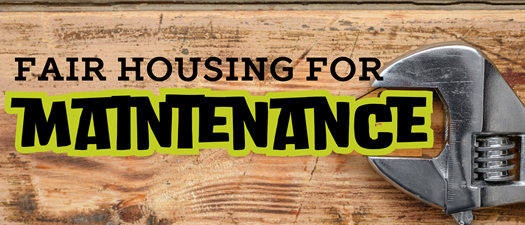 Fair Housing for Maintenance Techs