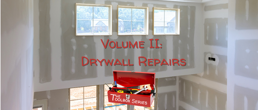 Toolbox Series: Drywall Repair