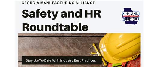 GMA Members ONLY Roundtable - Safety and HR