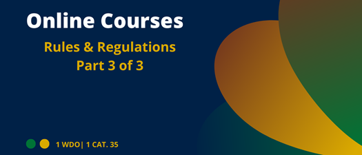 2023 Rules & Regulations Course Part 3 of 3
