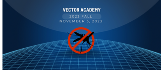 2023 Fall Vector Management Academy