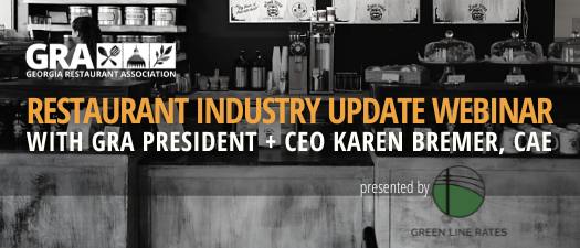 Restaurant Industry Update Webinar with GRA President + CEO Karen Bremer