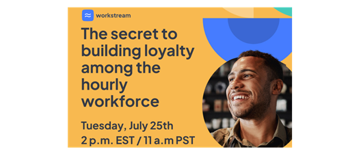 The secret to building loyalty among the hourly workforce 