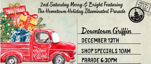 Second Saturday Merry & Bright Featuring Hometown Holiday Parade
