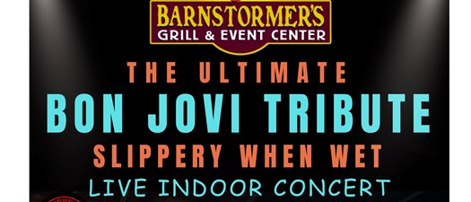 Barnstormers presents The Ultimate Bon Jovi Tribute Concert