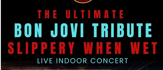 The Ultimate Bon Jovi Tribute Slippery When Wet 2026