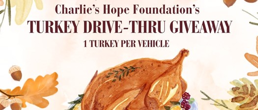 Charlie's Hope Foundation's Turkey Drive-Thru Giveaway