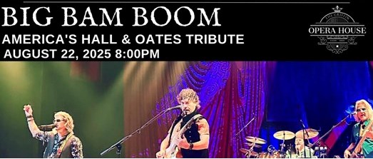 Big Bam Boom America's Hall & Oates Tribute
