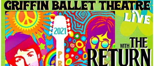 Griffin Ballet Theatre LIVE with THE RETURN 2020