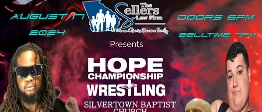 Sellers Law Firm presents Hope Championship Wrestling