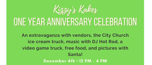 Kizzy Kakes One Year Anniversary Celebration