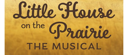 Camelot Theatre presents Little House on the Prairie The Musical