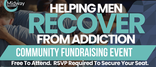 Helping Men Recover From Addiction Community Event