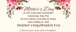 Mother's Day at The Emerald Chandelier