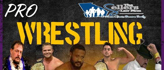 Jody Sellers Law Firm presents Pro Wrestling