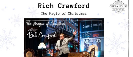 The Opera House presents Rich Crawford