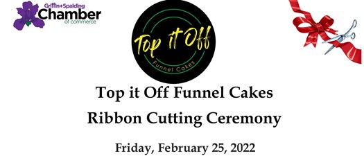 Ribbon Cutting - Top it Off Funnel Cakes