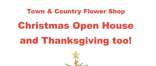 Christmas Open House at Town and Country Flower Shop