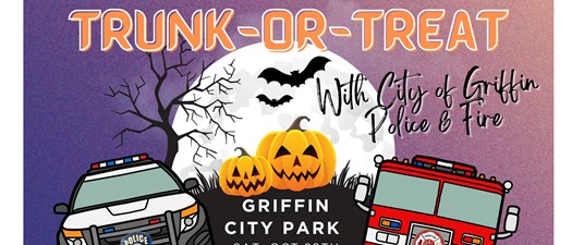 Trunk-or-Treat with City of Griffin Fire and Police