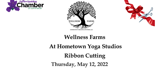 Ribbon Cutting - Wellness Farms at Hometown Yoga Studios