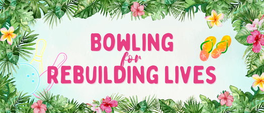 2025 Bowling for Rebuilding Lives  