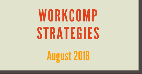 WorkComp Strategies August 2018