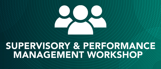 2026 Supervisory and Performance Management Workshop