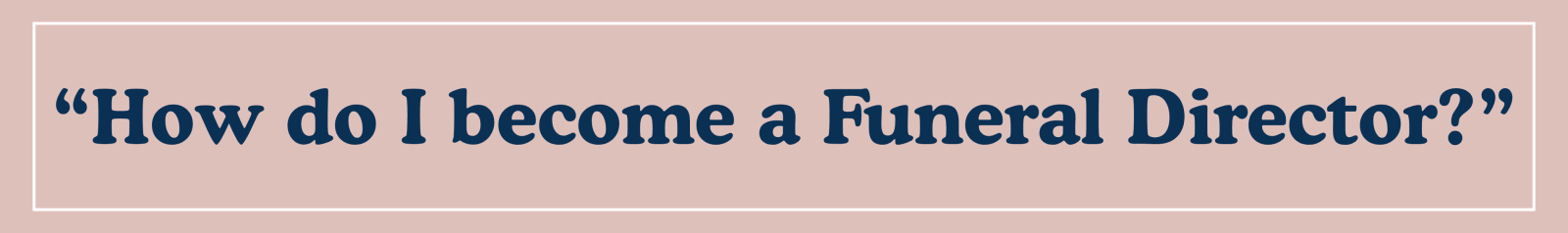 A blush pink graphic reads &ldquo;How do I become a Funeral Director?. It features the branding of Independent Funeral Directors of Florida.