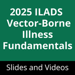 2025 ILADS Vector-Borne Illnesses Fundamentals Video Package