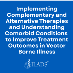 Implementing Complementary and Alternative Therapies and Understanding Comorbid Conditions