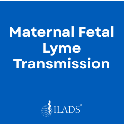 Maternal Fetal Lyme Transmission