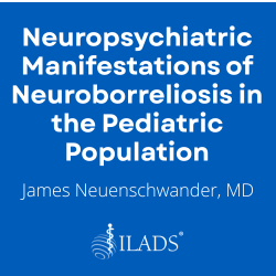 Neuropsychiatric Manifestations of Neuroborreliosis in the Pediatric Population