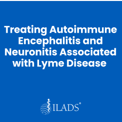 Treating Autoimmune Encephalitis and Neuronitis Associated with Lyme Disease