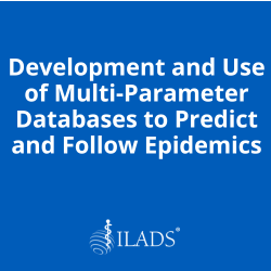 Development and Use of Multi-Parameter Databases to Predict and Follow Epidemics