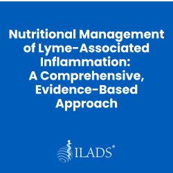 Nutritional Management of Lyme-Associated Inflammation- A Comprehensive, Evidence-Based Approach