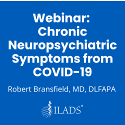 Webinar- Chronic Neuropsychiatric Symptoms from COVID-19
