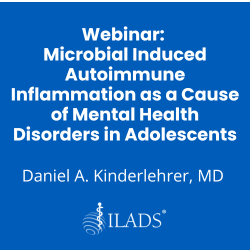 Microbial Induced Autoimmune Inflammation as a Cause of Mental Health Disorders in Adolescents