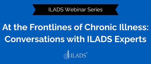 At the Frontlines of Chronic Illness: Conversations with ILADS Experts