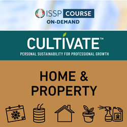 Cultivate - Personal Sustainability for Professional Growth — Your Home & Property Course