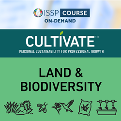 Cultivate - Personal Sustainability for Professional Growth — Land & Biodiversity Course