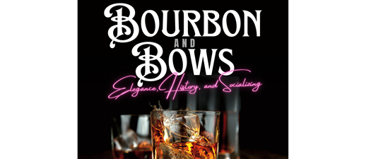 Bourbon & Bows