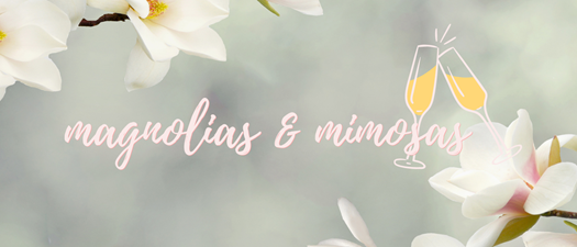 6th Annual Women in Business Magnolia and Mimosas