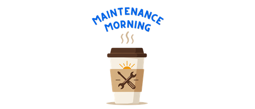 Maintenance Morning - Turnovers & Make-readies