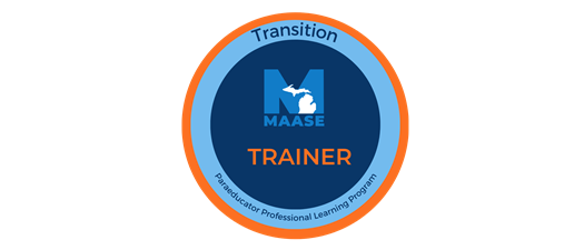 MAASE Train the Trainer Webinar for Transition Paraeducators