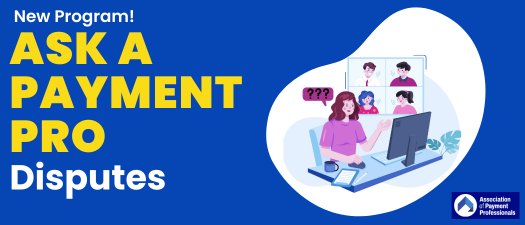 Ask a Payment Pro: Disputes