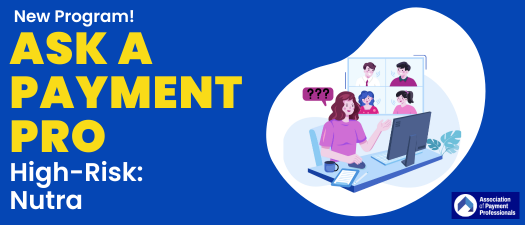 Ask a Payment Pro: High-Risk Nutra