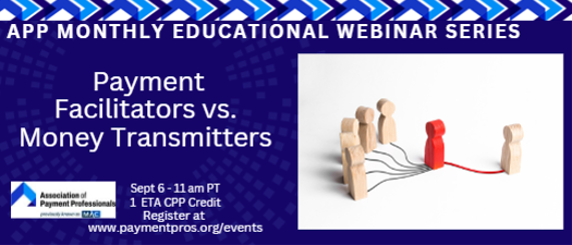 APP Edu Webinar - Rescheduled: PFs & Money Transmitters