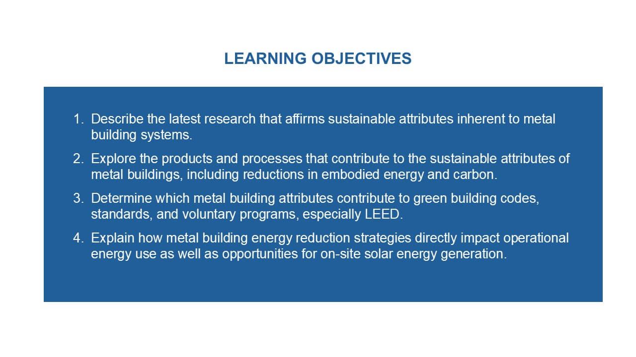 Advanced Sustainability Potential Using Metal Building Systems Presentation Learning Objectives