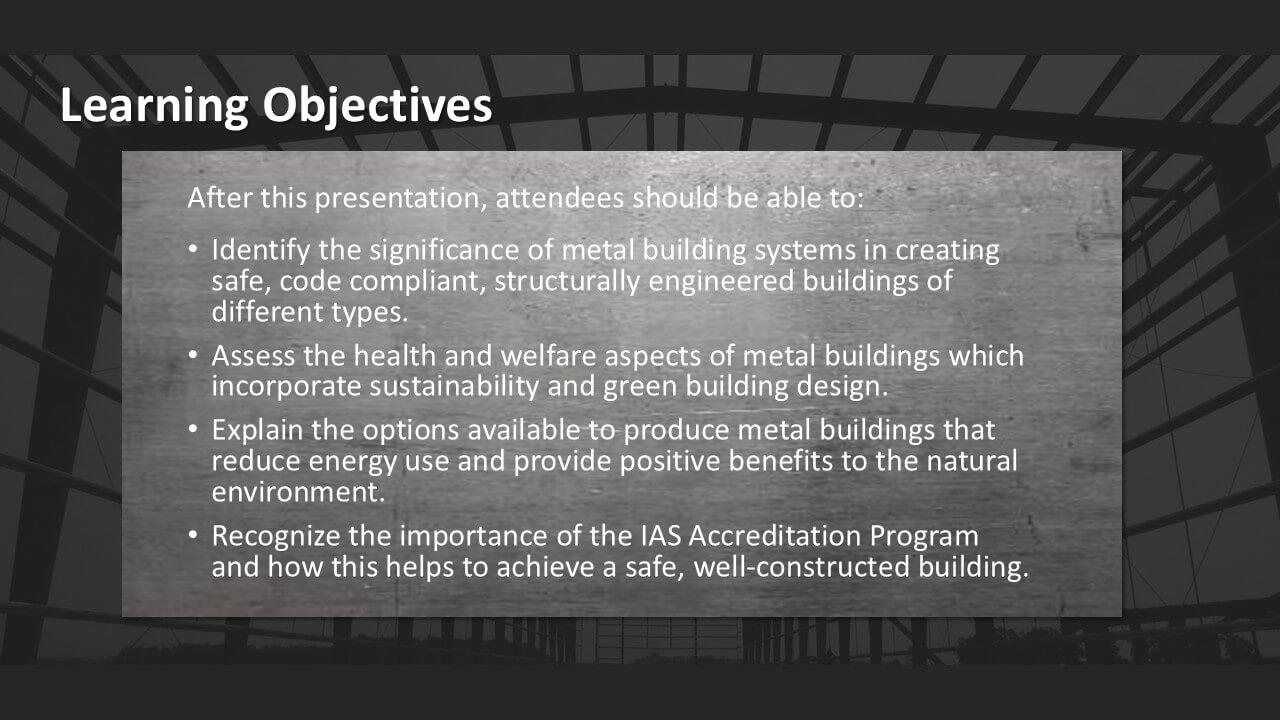 Metal Building Systems 101 Presentation Learning Objectives
